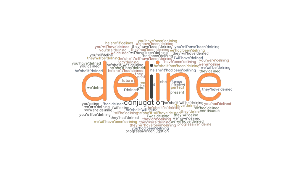 Deline Past Tense Verb Forms, Conjugate DELINE