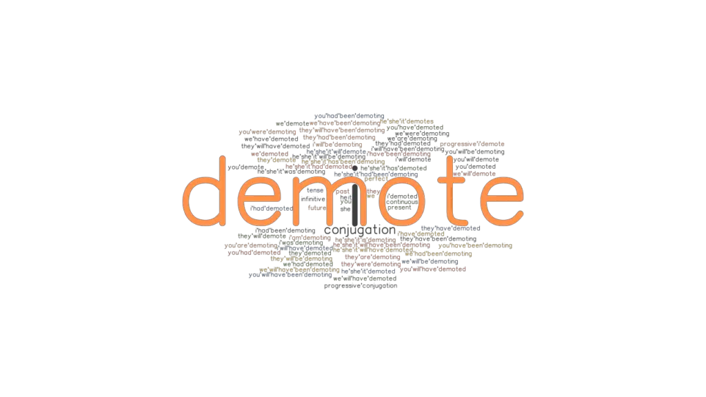 Demote Past Tense Verb Forms, Conjugate DEMOTE