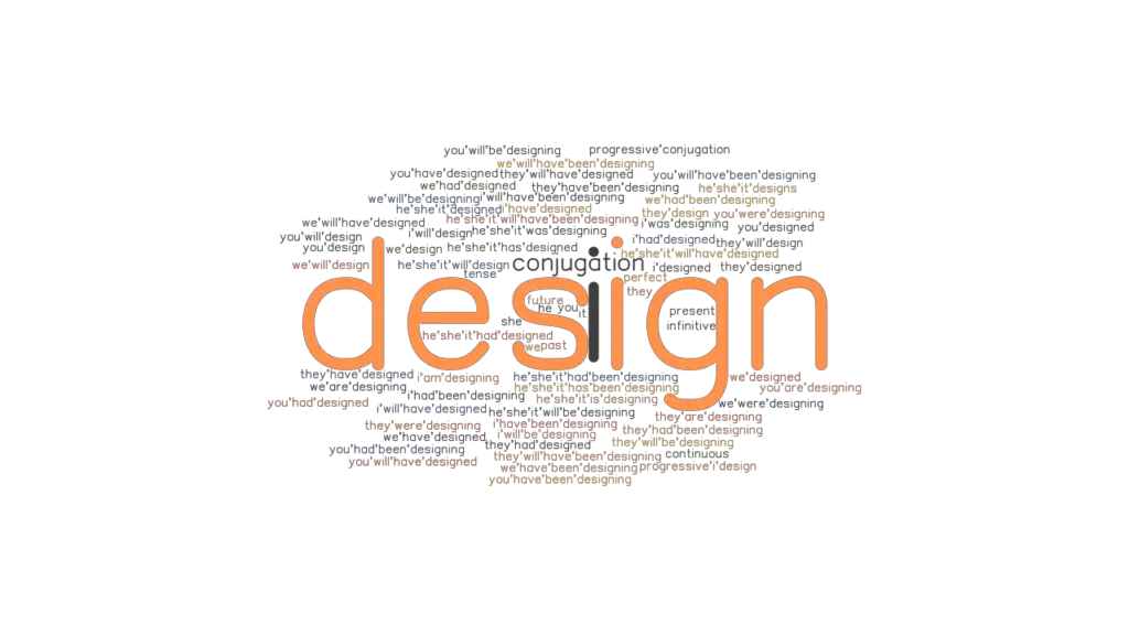 Design Past Tense Verb Forms, Conjugate DESIGN