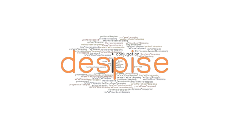 despise-past-tense-verb-forms-conjugate-despise-grammartop