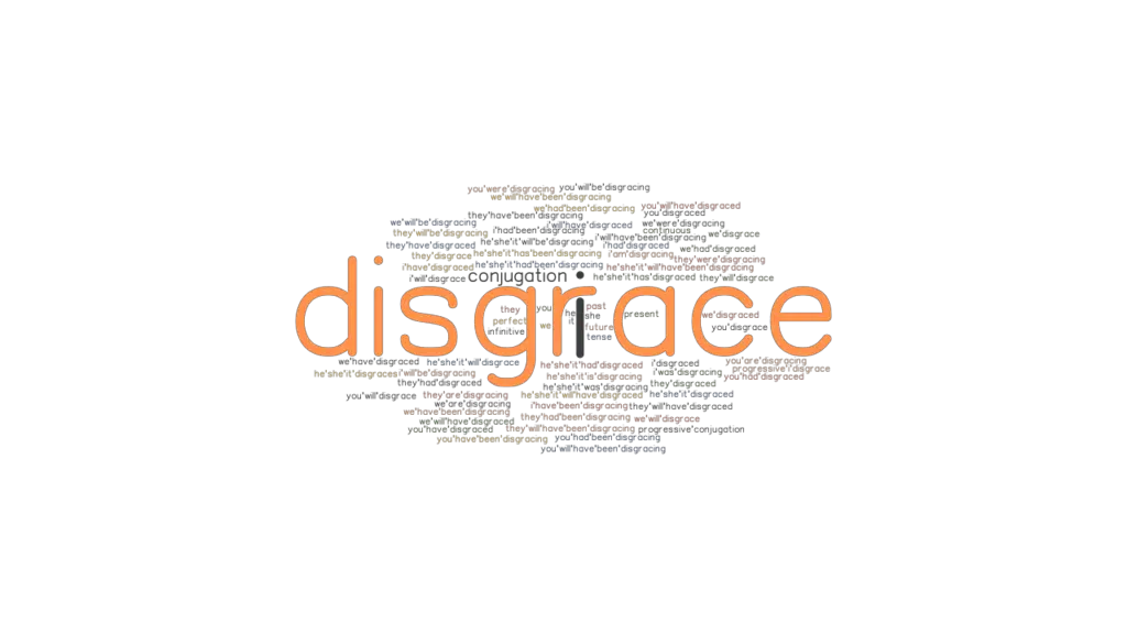 disgrace-past-tense-verb-forms-conjugate-disgrace-grammartop