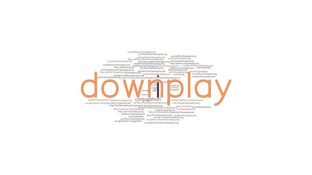 downplay-past-tense-verb-forms-conjugate-downplay-grammartop