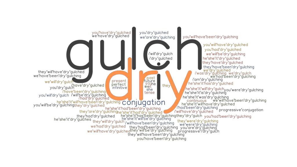 dry-gulch-past-tense-verb-forms-conjugate-dry-gulch-grammartop