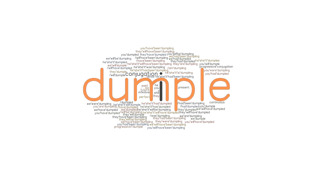 Dumple Past Tense: Verb Forms, Conjugate DUMPLE - GrammarTOP.com