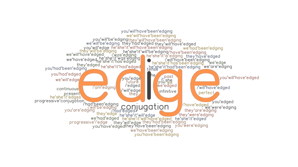 Edge Past Tense Verb Forms, Conjugate EDGE