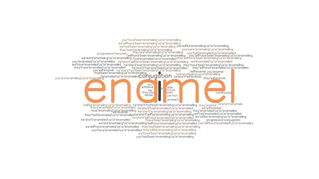 Enamel Past Tense Verb Forms, Conjugate ENAMEL