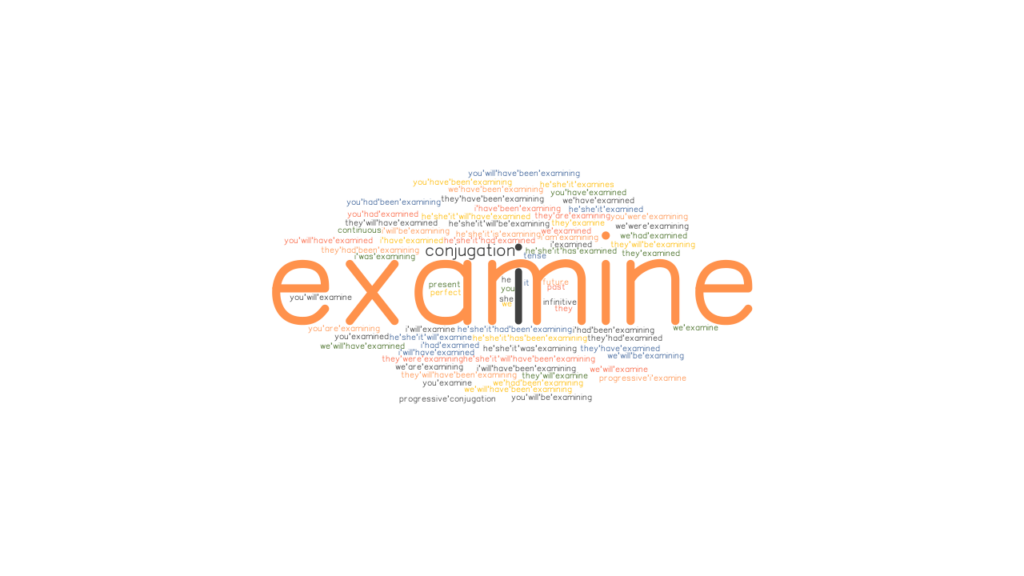 examine-past-tense-verb-forms-conjugate-examine-grammartop