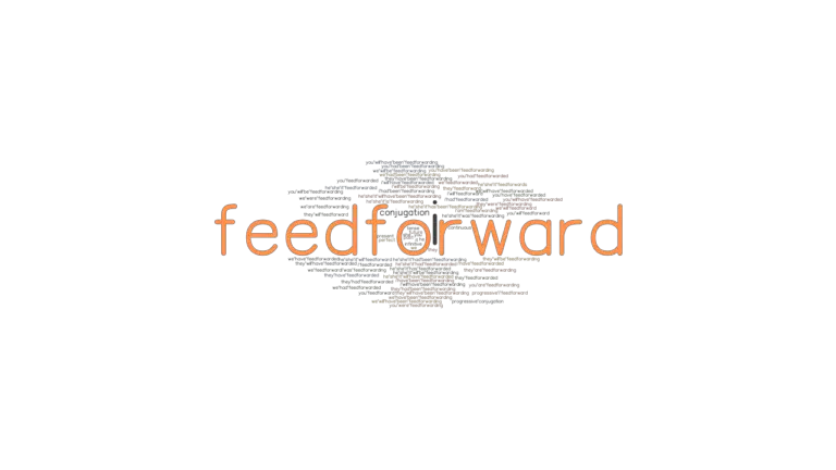 Feedforward Past Tense: Verb Forms, Conjugate FEEDFORWARD - GrammarTOP.com