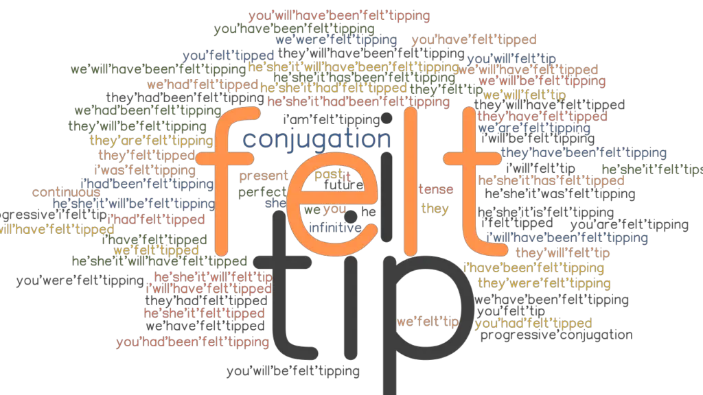 felt-tip-past-tense-verb-forms-conjugate-felt-tip-grammartop