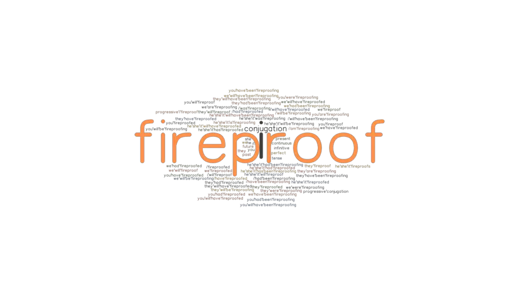 fireproof-past-tense-verb-forms-conjugate-fireproof-grammartop