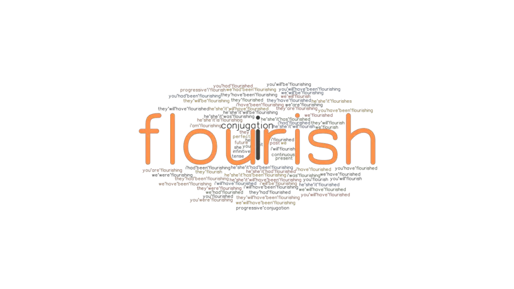 Flourish Past Tense Verb Forms, Conjugate FLOURISH
