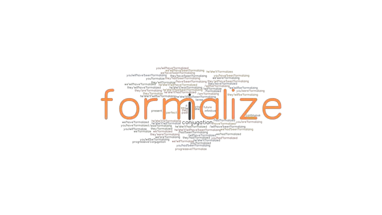 Formalize Past Tense: Verb Forms, Conjugate FORMALIZE - GrammarTOP.com