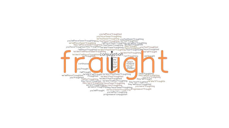 fraught-past-tense-verb-forms-conjugate-fraught-grammartop