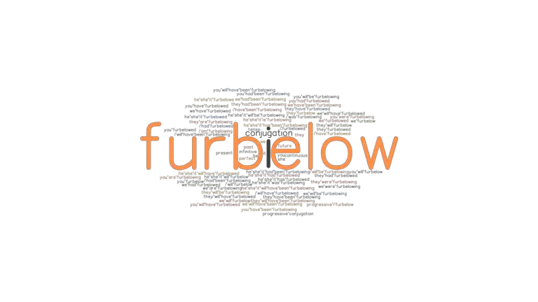 Furbelow Past Tense: Verb Forms, Conjugate FURBELOW - GrammarTOP.com