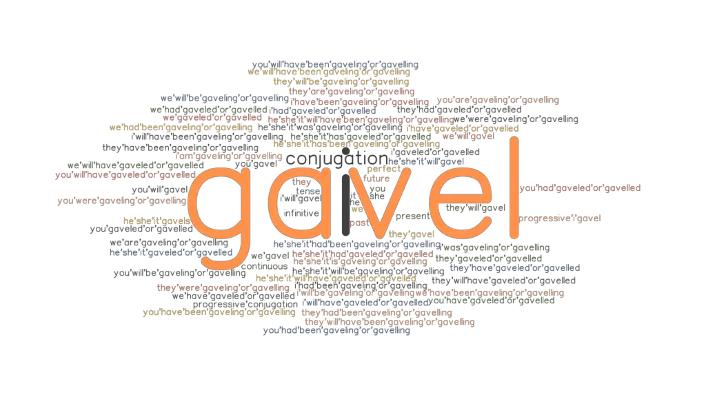Gavel Past Tense Verb Forms, Conjugate GAVEL