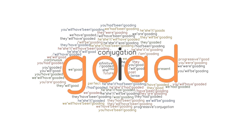 Goad Past Tense Verb Forms Conjugate GOAD GrammarTOP