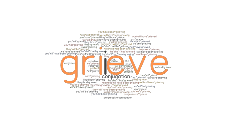 Grieve Past Tense: Verb Forms, Conjugate GRIEVE - GrammarTOP.com