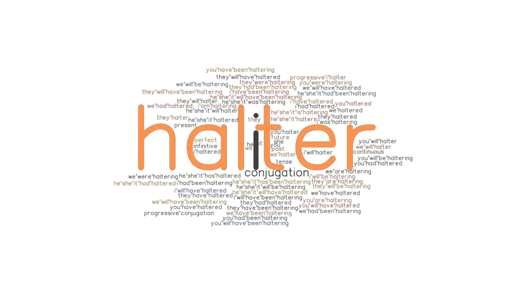 Halter Past Tense: Verb Forms, Conjugate HALTER - GrammarTOP.com