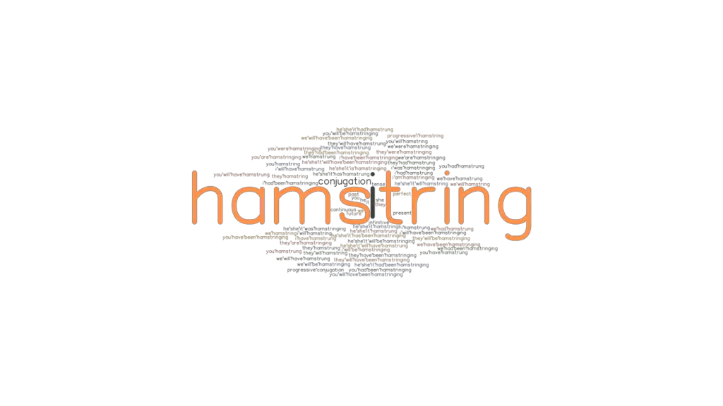 Hamstring Past Tense Verb Forms, Conjugate HAMSTRING