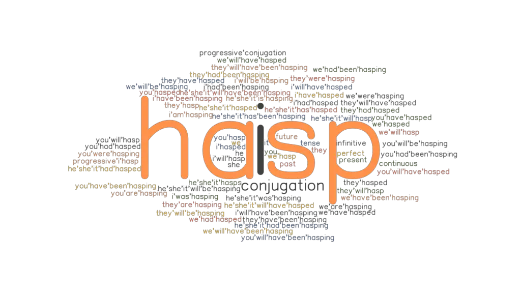 Hasp Past Tense Verb Forms, Conjugate HASP