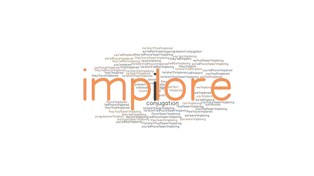 What Does The Word Implore Mean In A Sentence