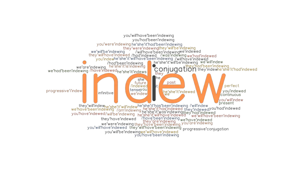 Indew Past Tense: Verb Forms, Conjugate INDEW - GrammarTOP.com