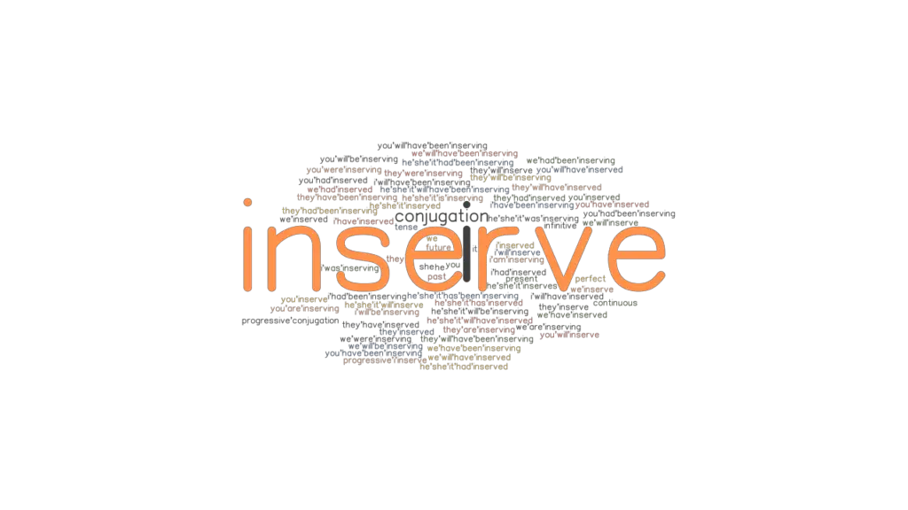 Inserve Past Tense: Verb Forms, Conjugate INSERVE - GrammarTOP.com