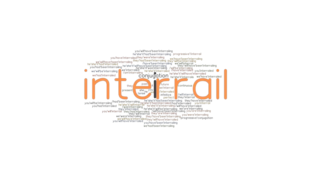 Interrail Past Tense Verb Forms, Conjugate INTERRAIL