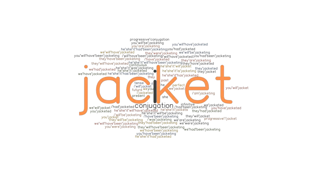 Jacket Past Tense Verb Forms, Conjugate JACKET