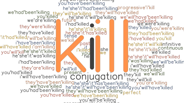 kill-past-tense-verb-forms-conjugate-kill-grammartop