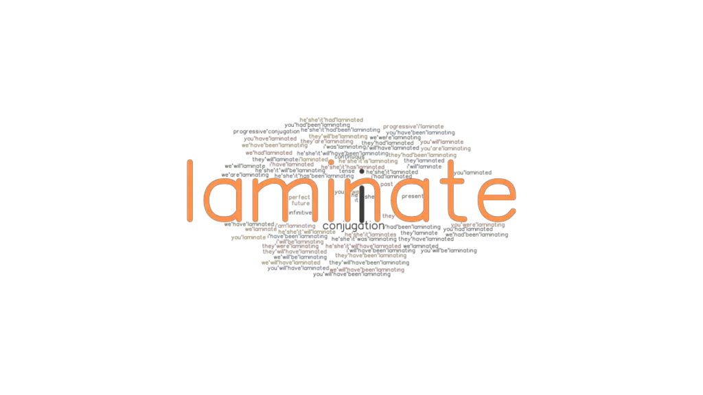 Laminate Past Tense Verb Forms, Conjugate LAMINATE