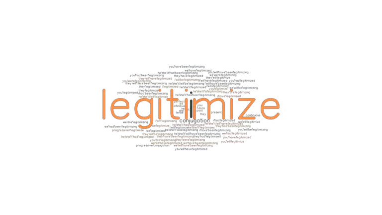 Legitimize Past Tense: Verb Forms, Conjugate LEGITIMIZE - GrammarTOP.com