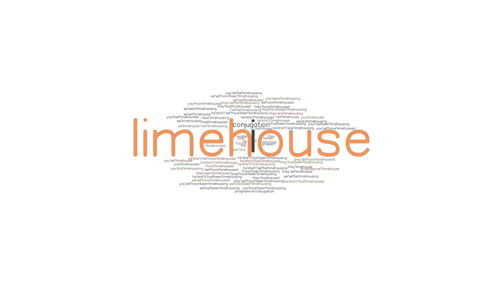 Limehouse Past Tense Verb Forms, Conjugate LIMEHOUSE