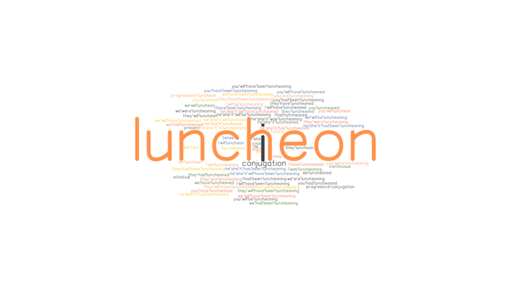 luncheon-past-tense-verb-forms-conjugate-luncheon-grammartop