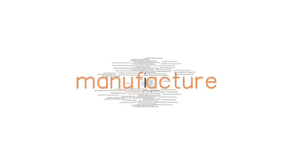 manufacture-past-tense-verb-forms-conjugate-manufacture-grammartop