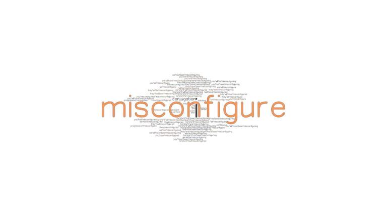 misconfigure-past-tense-verb-forms-conjugate-misconfigure