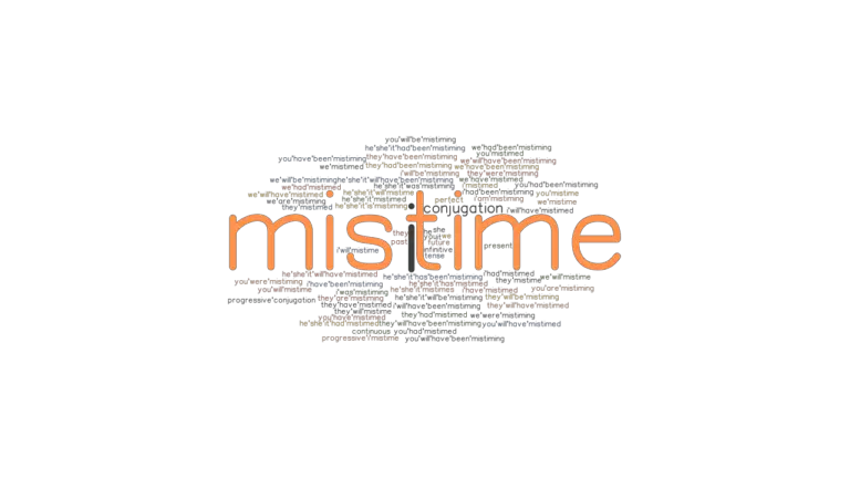 Mistime Past Tense: Verb Forms, Conjugate MISTIME - GrammarTOP.com