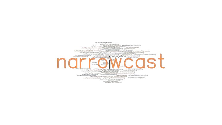 Narrowcast Past Tense: Verb Forms, Conjugate NARROWCAST - GrammarTOP.com