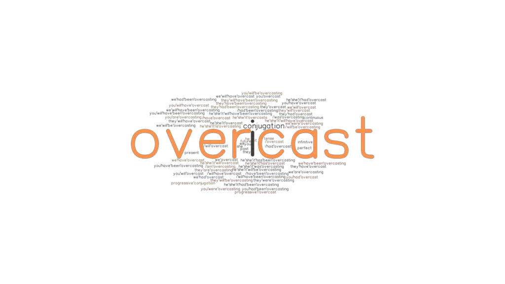 overcast-past-tense-verb-forms-conjugate-overcast-grammartop