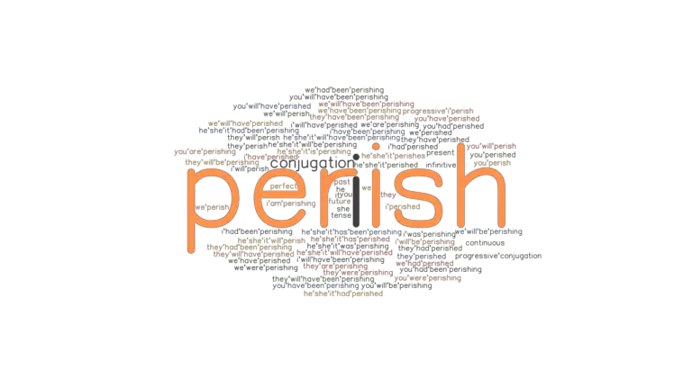 perish-past-tense-verb-forms-conjugate-perish-grammartop