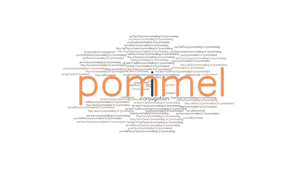 Pommel Past Tense Verb Forms, Conjugate POMMEL