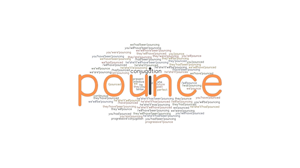 Pounce Past Tense Verb Forms, Conjugate POUNCE