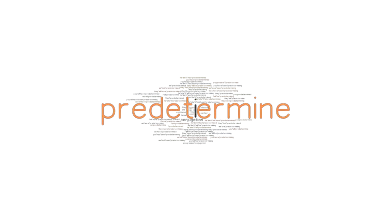 predetermine-past-tense-verb-forms-conjugate-predetermine