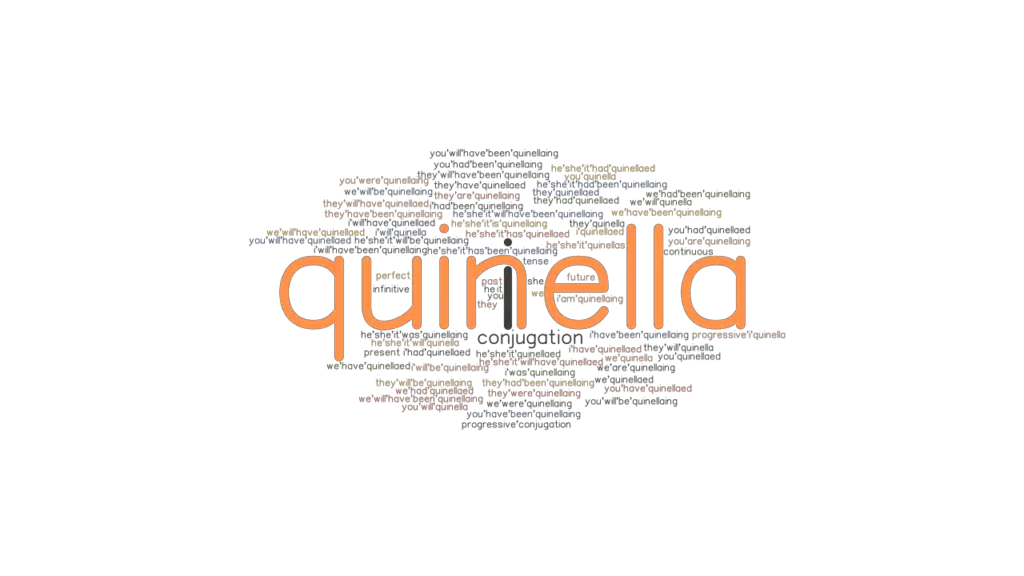 Quinella Past Tense Verb Forms, Conjugate QUINELLA