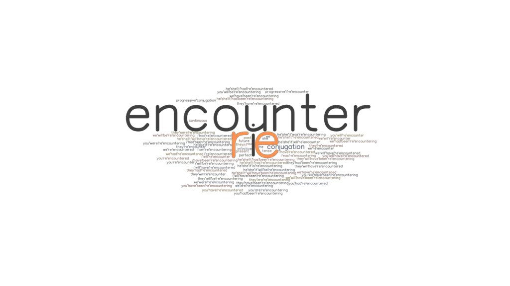 re-encounter-past-tense-verb-forms-conjugate-re-encounter