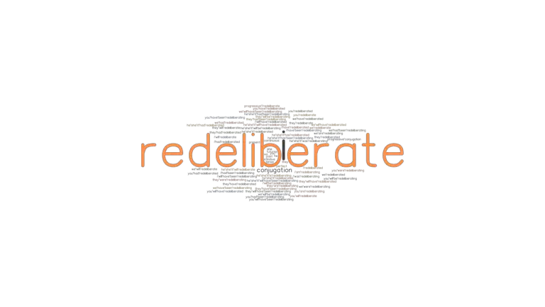 redeliberate-past-tense-verb-forms-conjugate-redeliberate