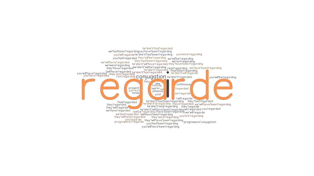 regarde-past-tense-verb-forms-conjugate-regarde-grammartop