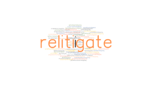 Relitigate Past Tense: Verb Forms, Conjugate RELITIGATE - GrammarTOP.com