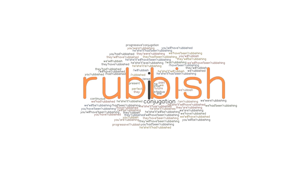 Rubbish Past Tense Verb Forms, Conjugate RUBBISH
