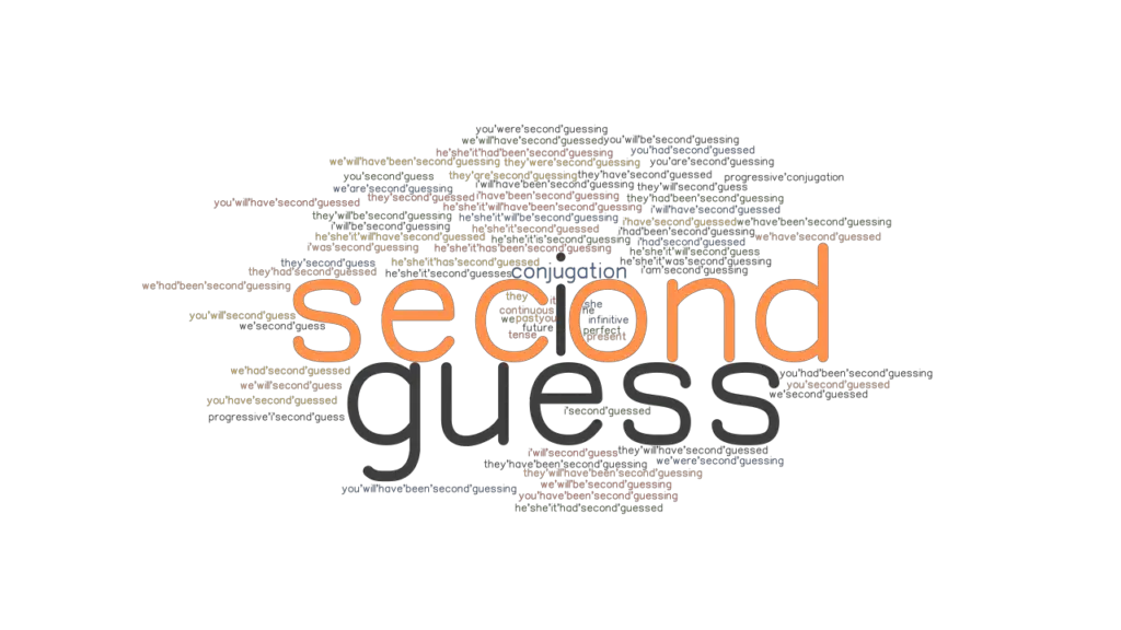 second-guess-past-tense-verb-forms-conjugate-second-guess